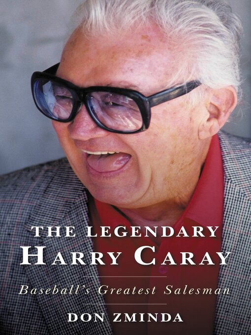 Title details for The Legendary Harry Caray by Don Zminda - Available